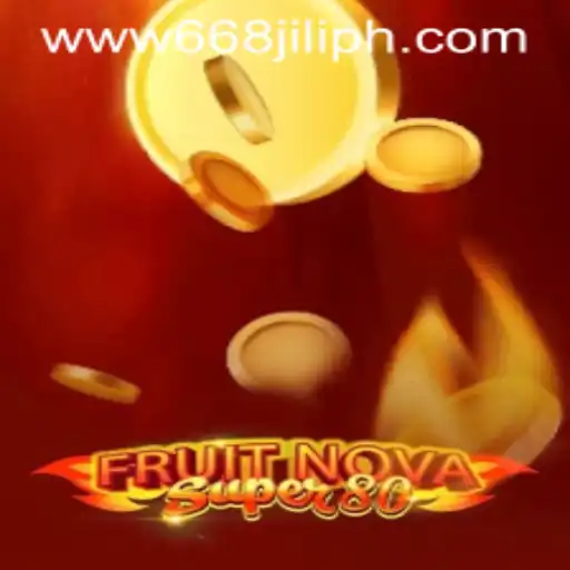 Experience the Thrill of FruitNovaSuper80 with 668JILI